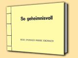 So geheimnisvoll